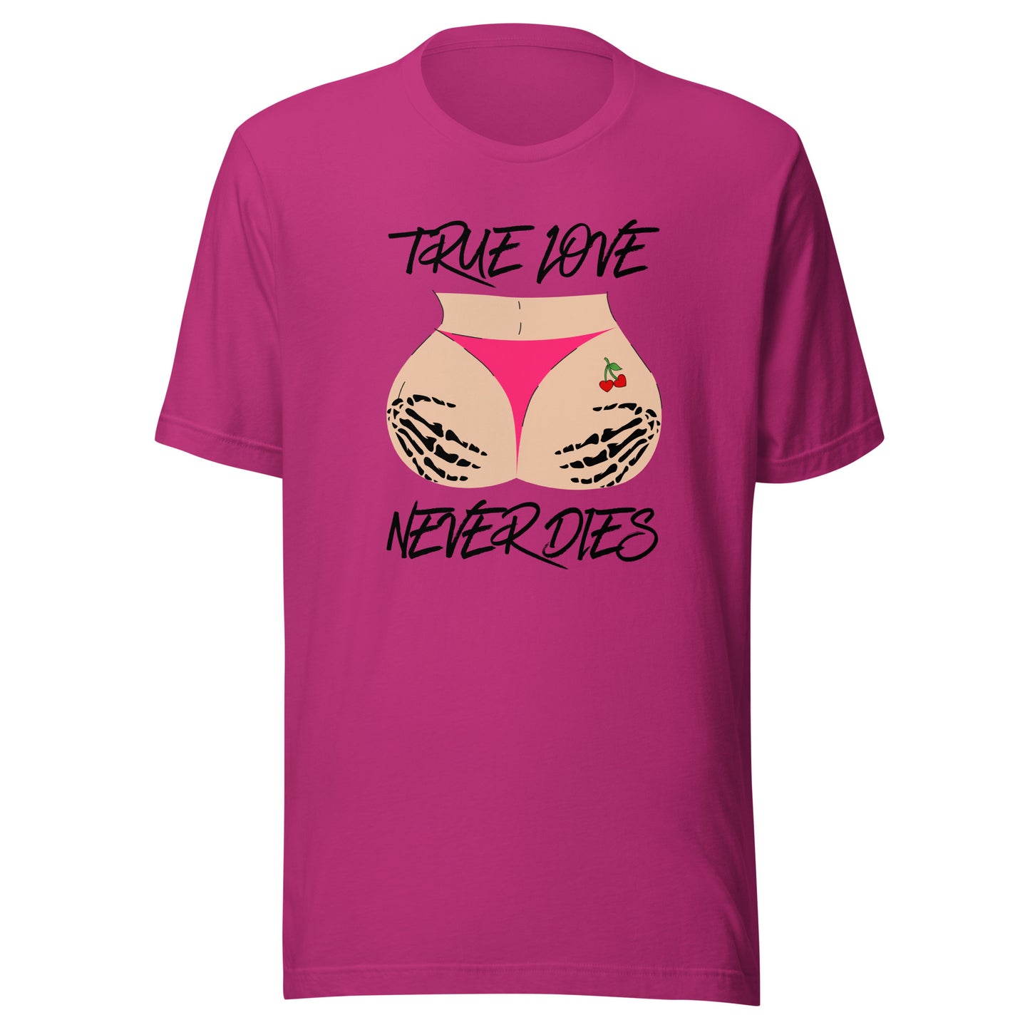 True Love NEVER Dies Unisex t-shirt