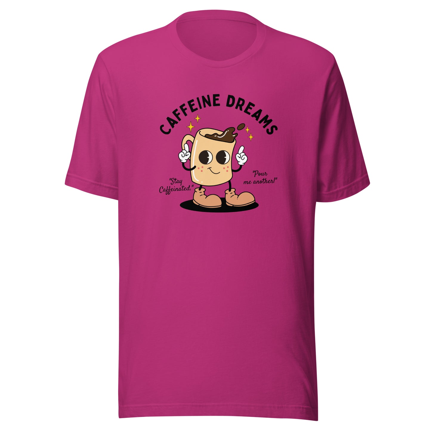 Caffeine Dreams Cup of Joe Unisex t-shirt