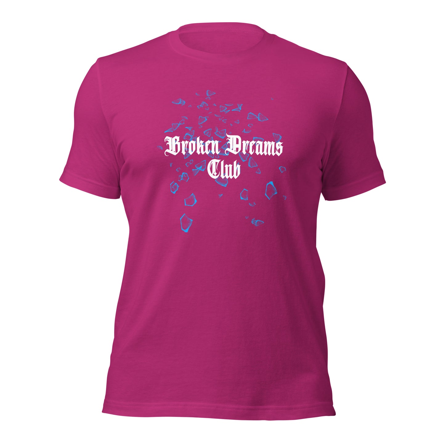 Broken Dreams Club Unisex t-shirt