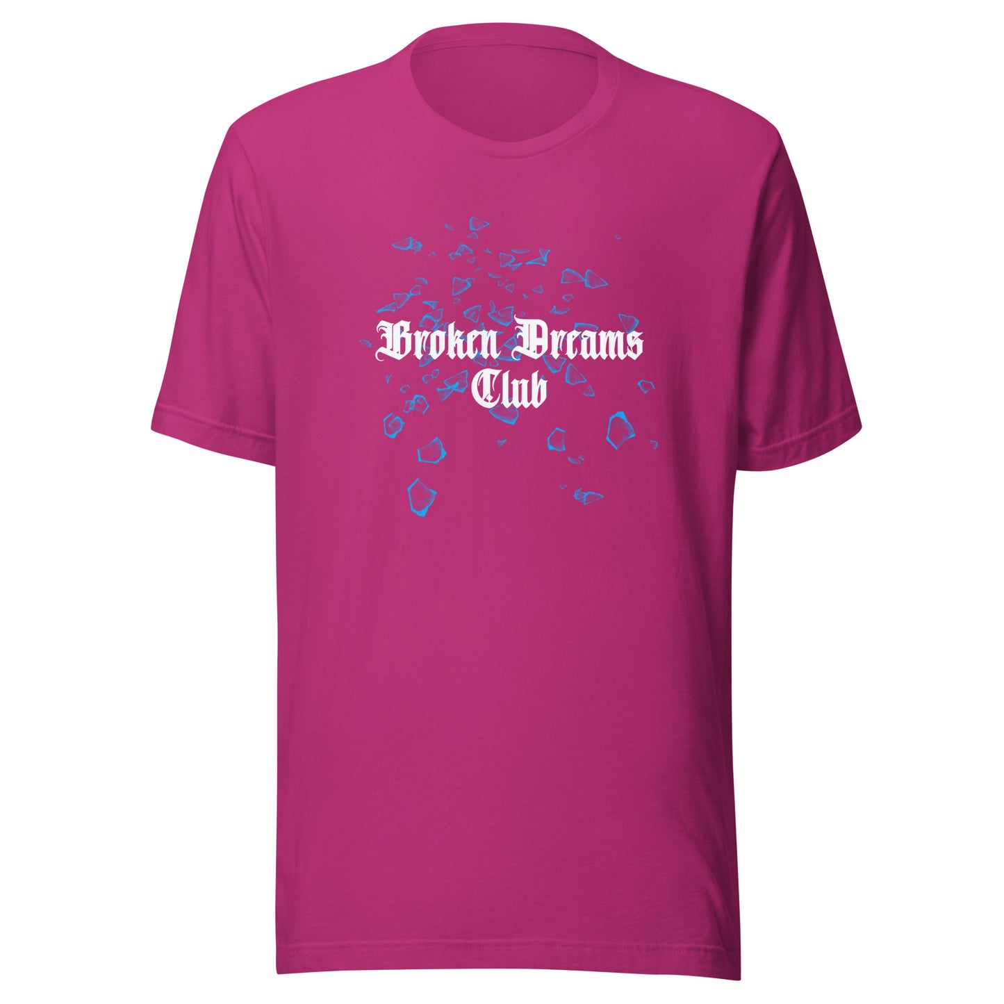 Broken Dreams Club Unisex t-shirt