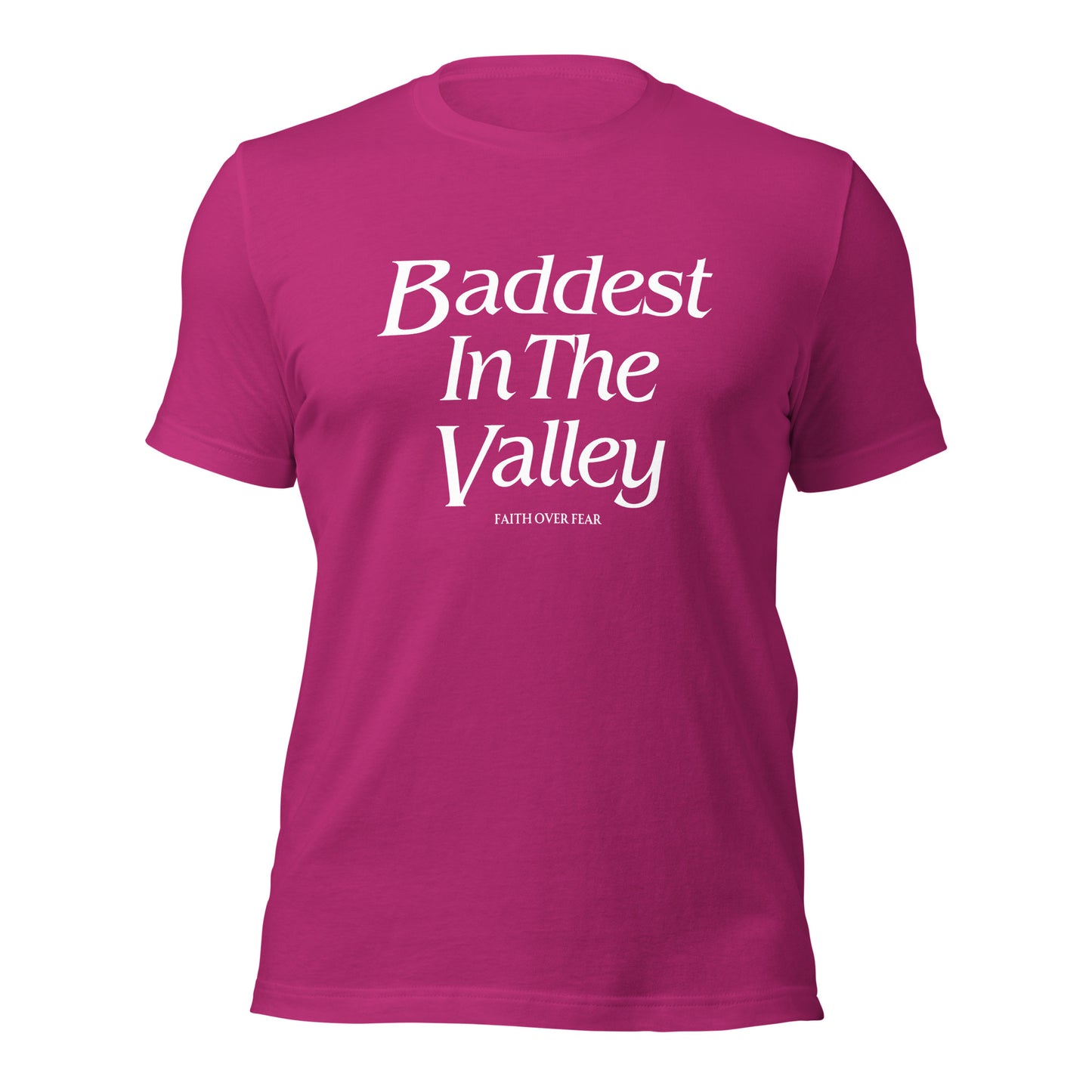 Baddest MF In The Valley Unisex t-shirt