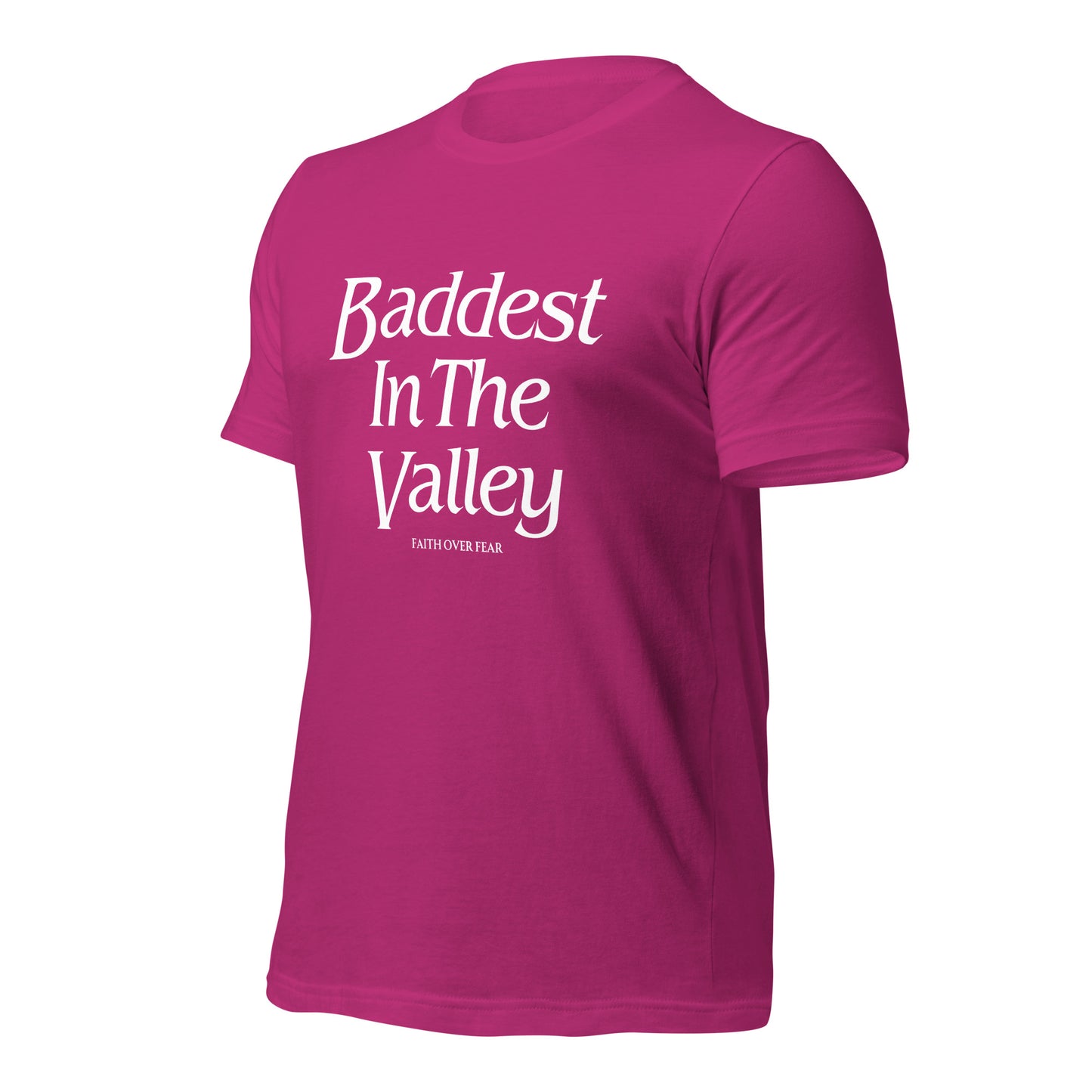 Baddest MF In The Valley Unisex t-shirt