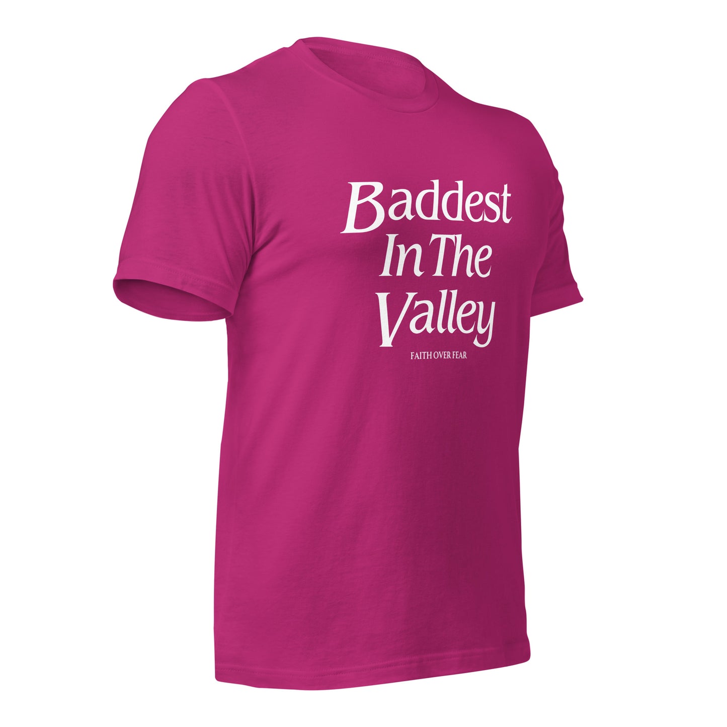 Baddest MF In The Valley Unisex t-shirt