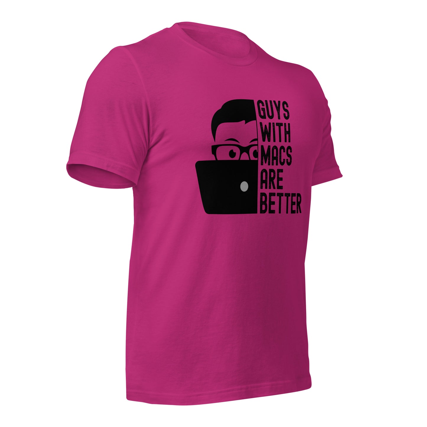 Guys With Macs ARE Better Unisex t-shirt