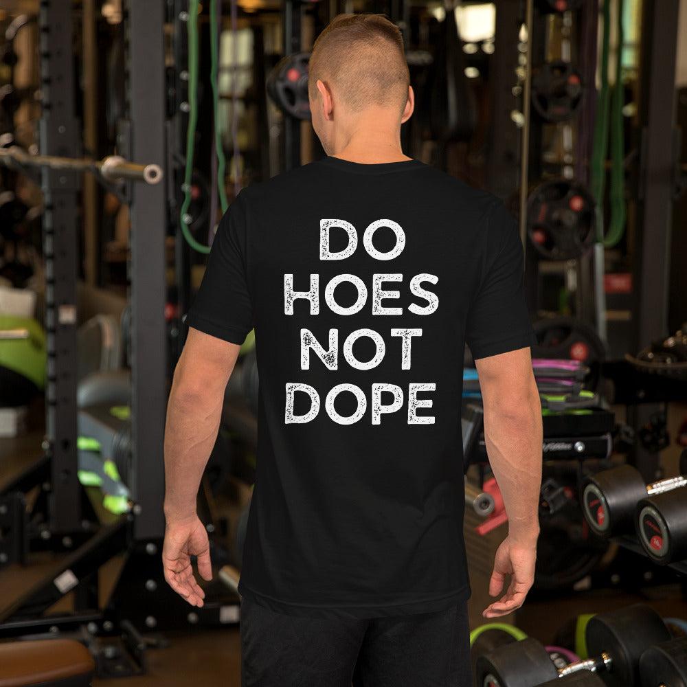 Do Hoes Not Dope Unisex t-shirt