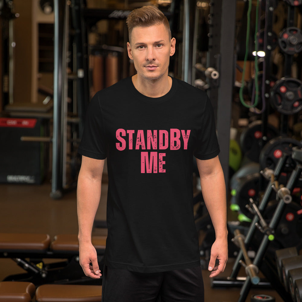 Stand By ME Unisex t-shirt