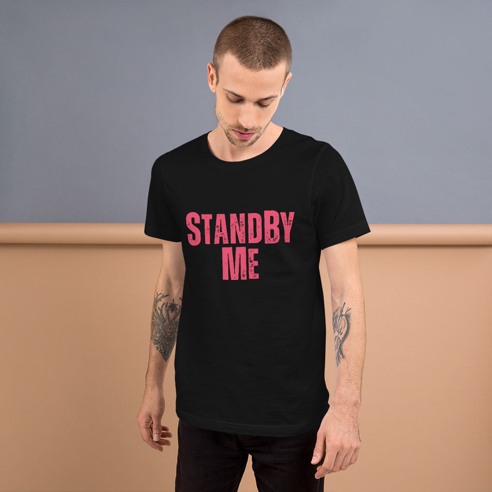 Stand By ME Unisex t-shirt
