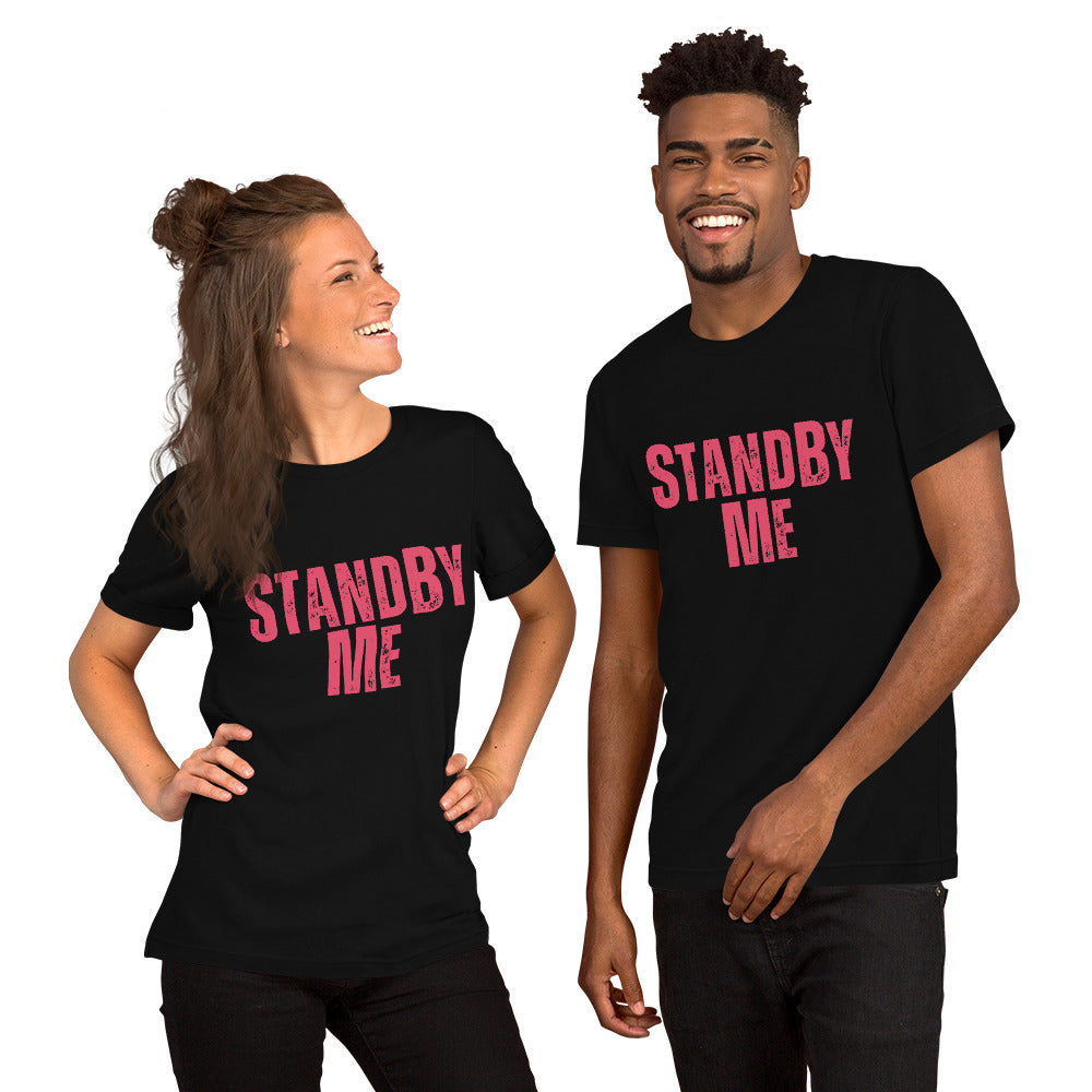 Stand By ME Unisex t-shirt