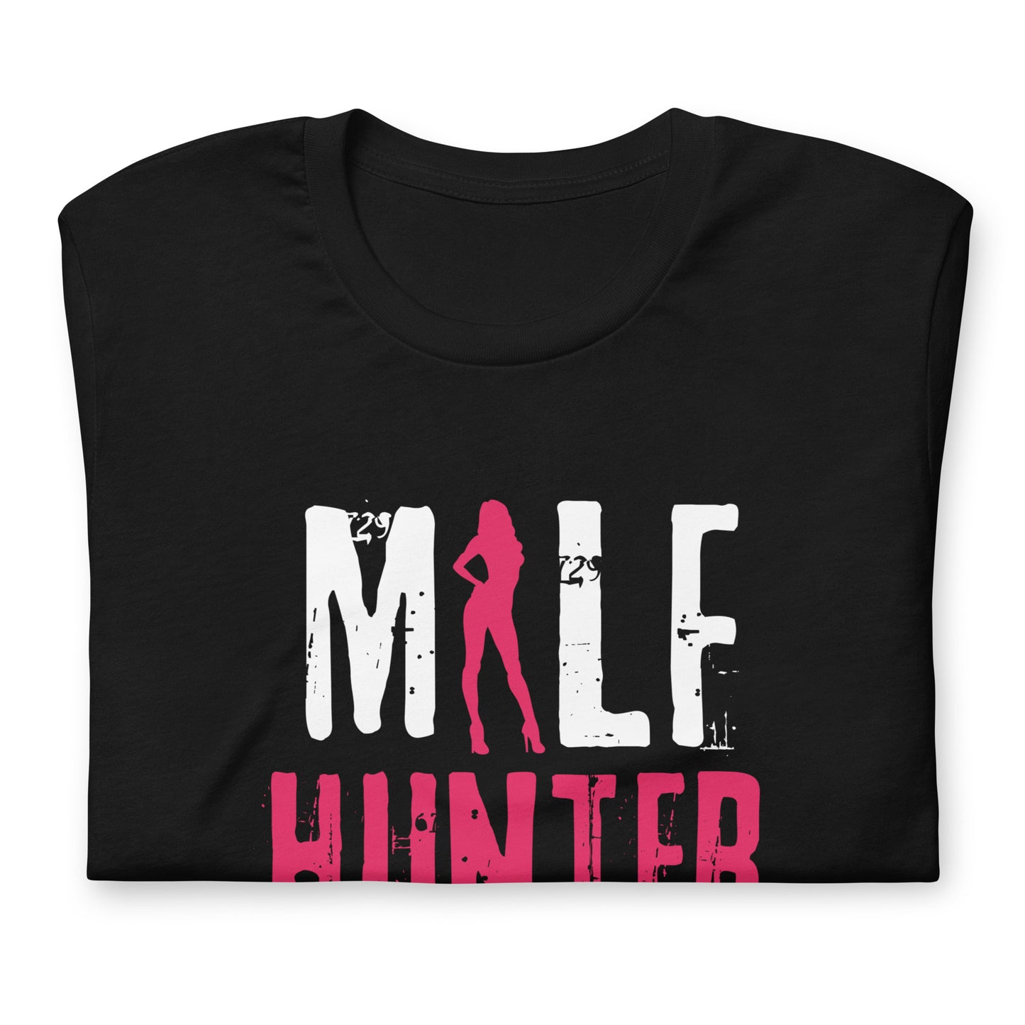 MILF HUNTER Unisex t-shirt
