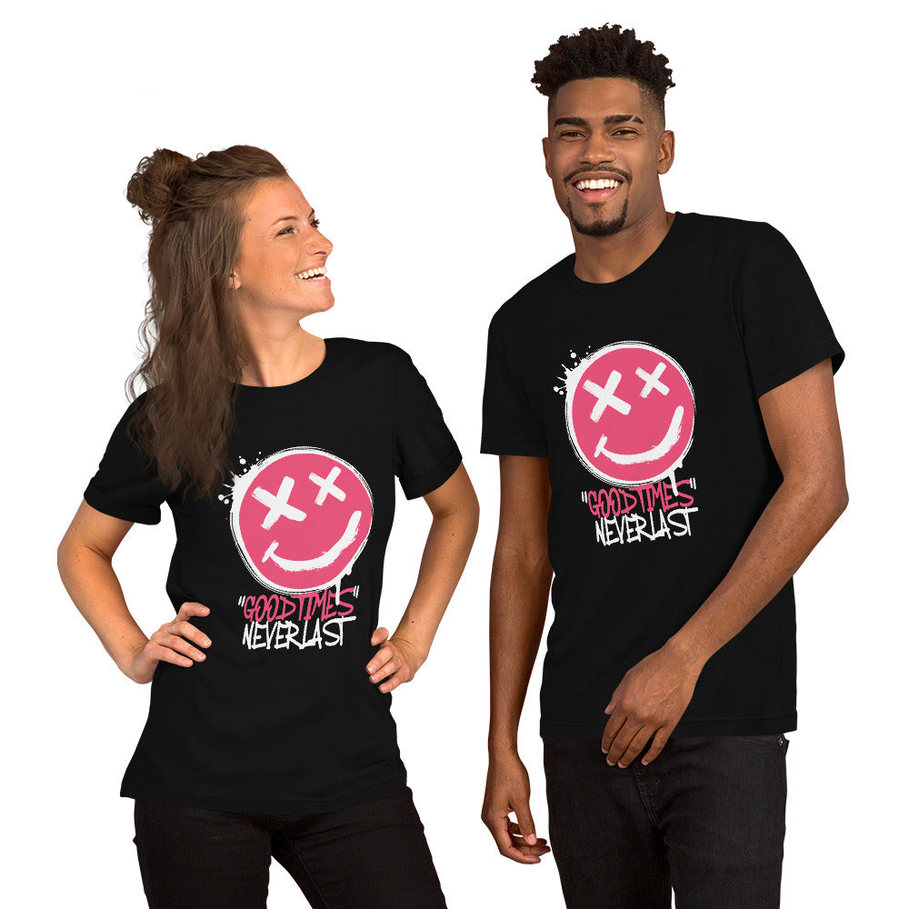 GOOD Times NEVER Last Unisex t-shirt
