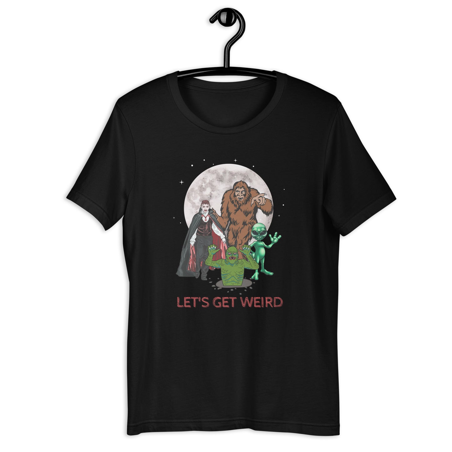 Let's Get Weird Monsters Unisex t-shirt