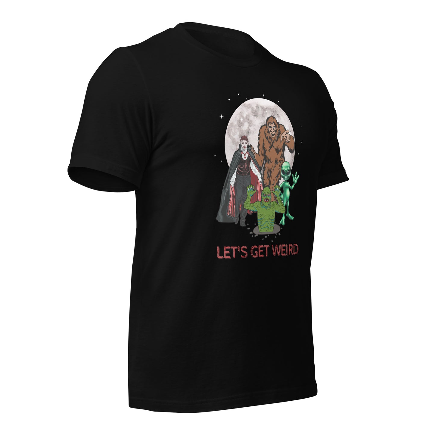 Let's Get Weird Monsters Unisex t-shirt