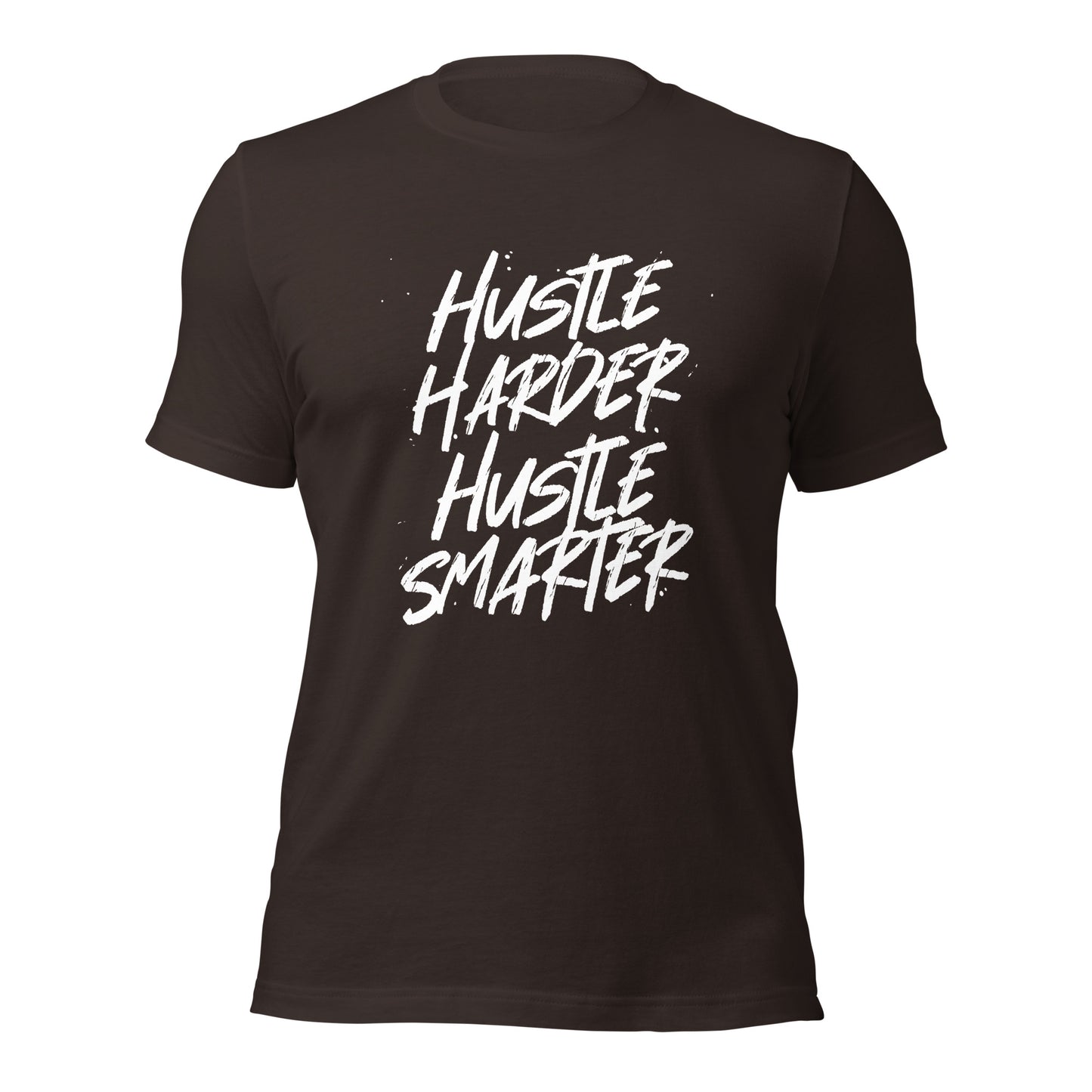 Hustle Harder Hustle Smarter Unisex t-shirt