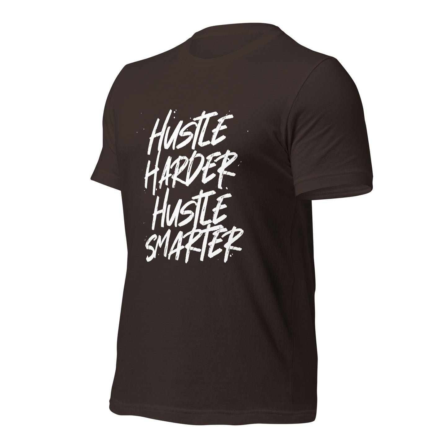 Hustle Harder Hustle Smarter Unisex t-shirt