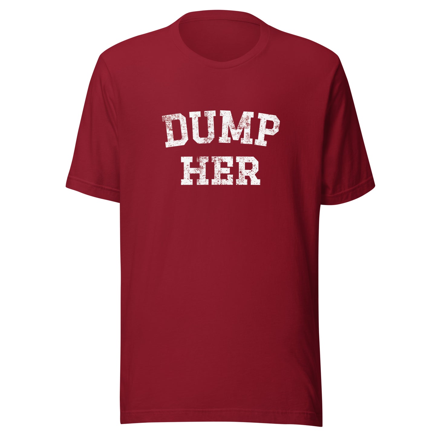 DUMP HER Unisex t-shirt