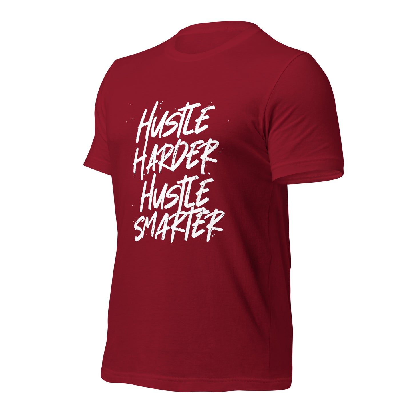 Hustle Harder Hustle Smarter Unisex t-shirt