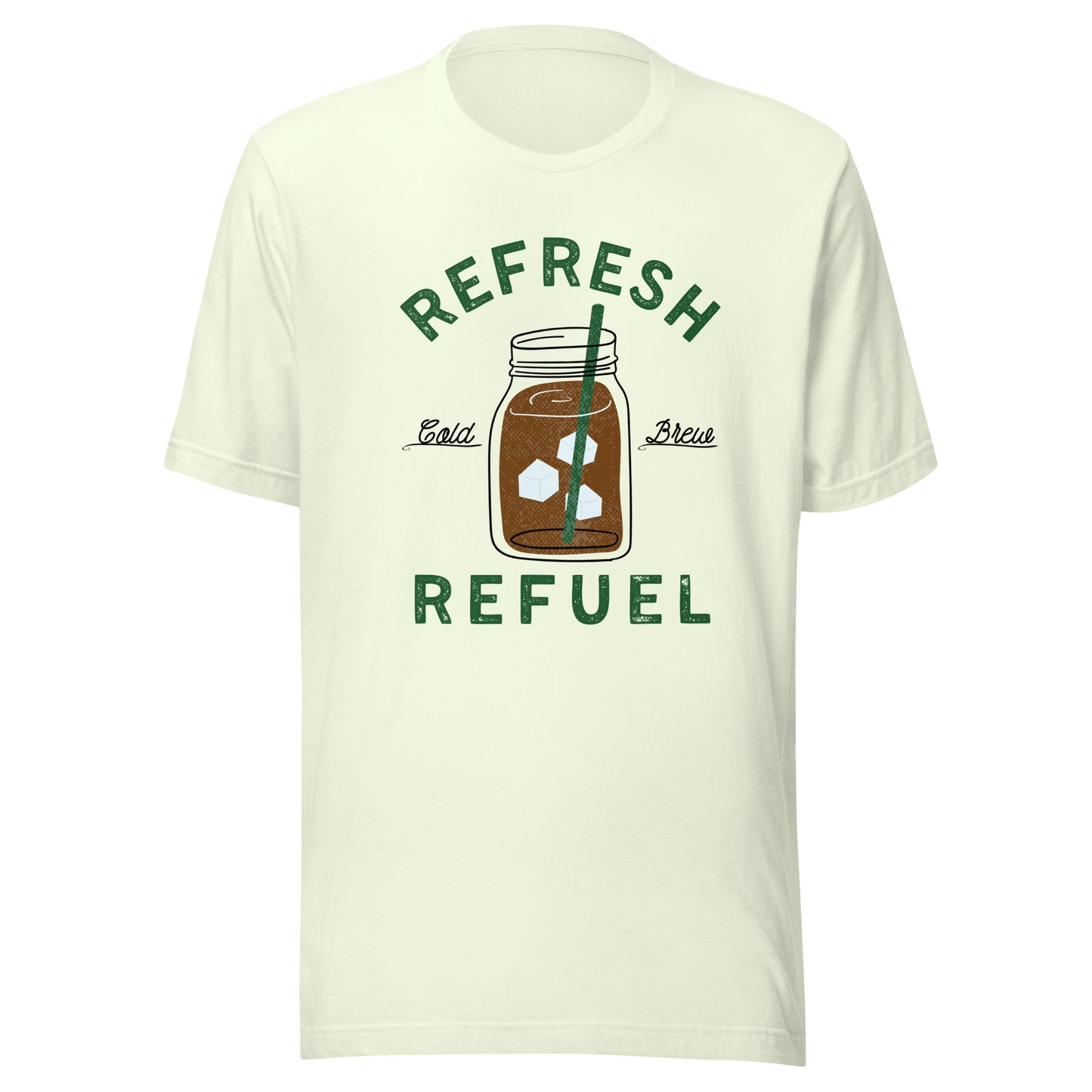 Cold Brew Coffee Refresh Refuel Unisex t-shirt