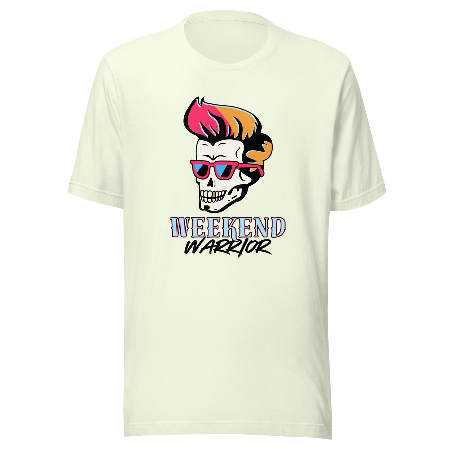 Let's Rock Weekend Warrior Unisex t-shirt
