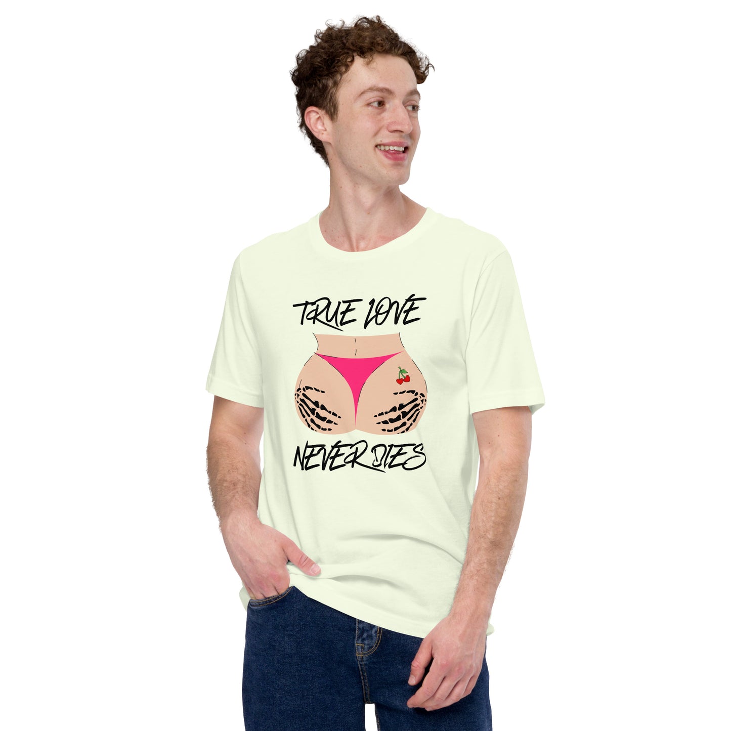 True Love NEVER Dies Unisex t-shirt