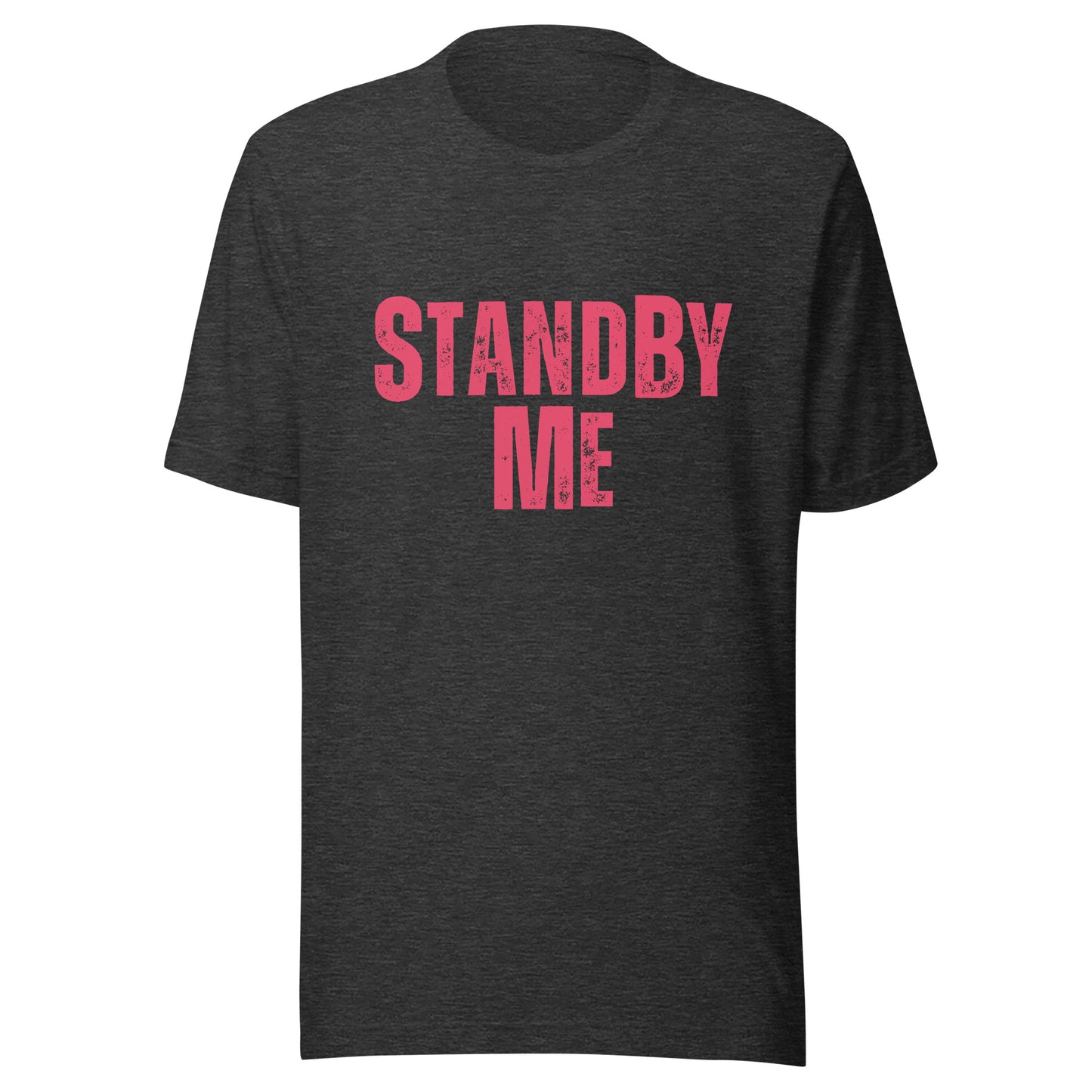 Stand By ME Unisex t-shirt