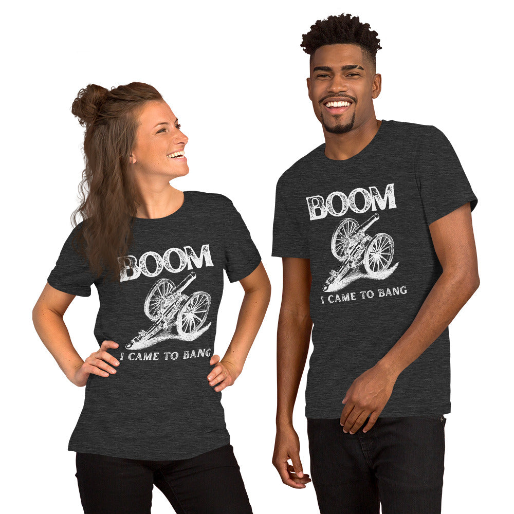 Canon BOOM I came to bang Unisex t-shirt