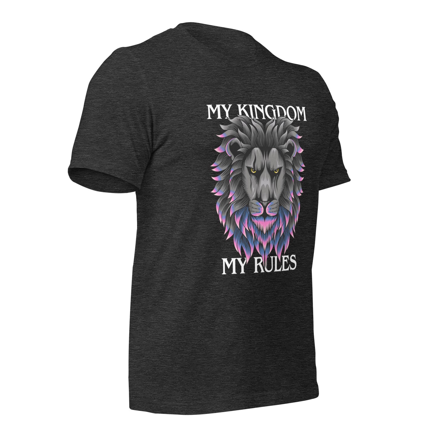 MY Kingdom MY Rules Unisex t-shirt