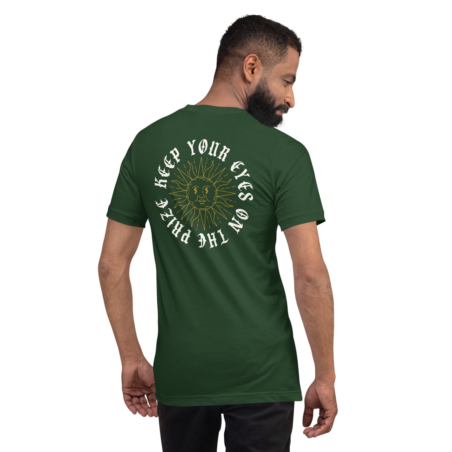 Keep Your Eyes On The Prize Unisex t-shirt