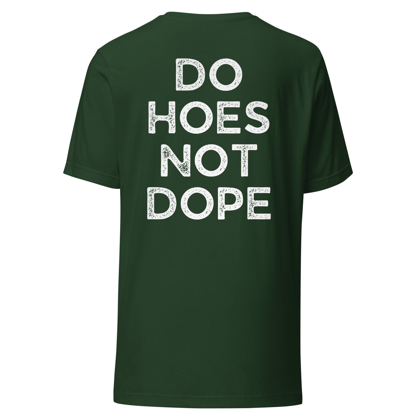 Do Hoes Not Dope Unisex t-shirt