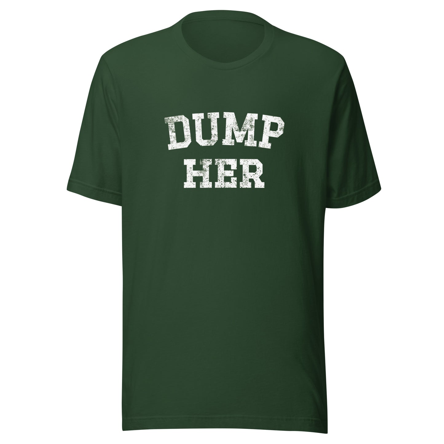 DUMP HER Unisex t-shirt