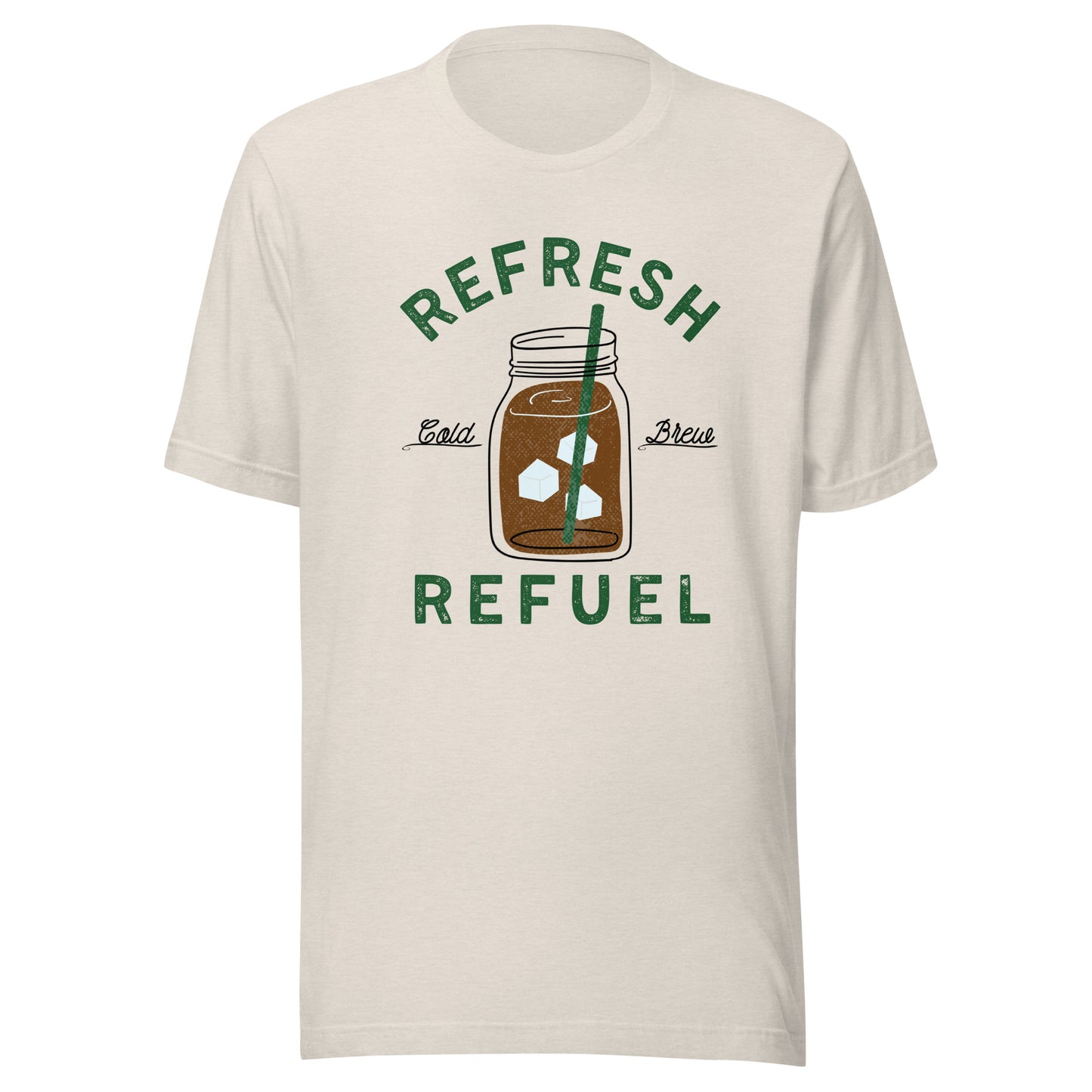 Cold Brew Coffee Refresh Refuel Unisex t-shirt