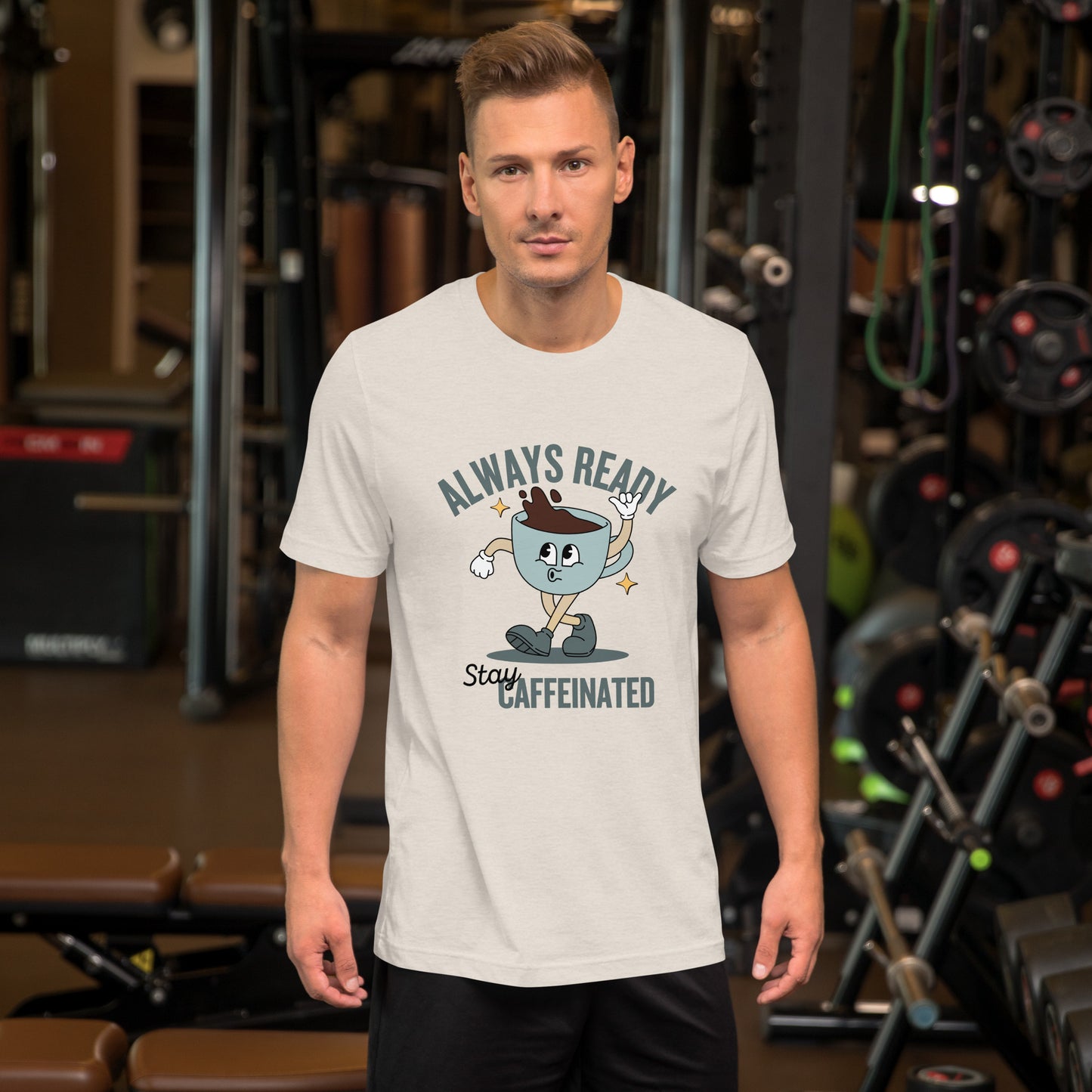 Always Ready Stay Caffeinated Unisex t-shirt