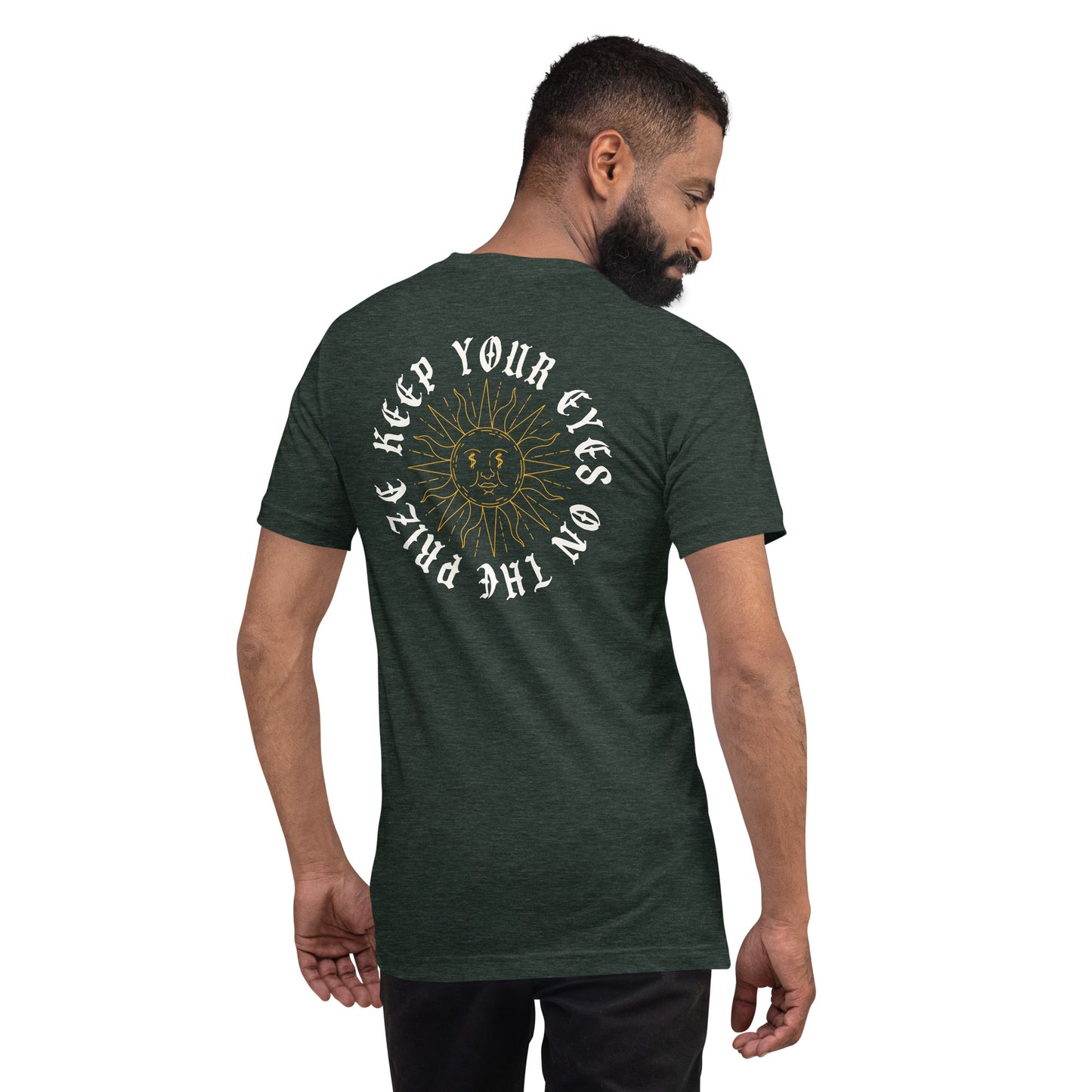 Keep Your Eyes On The Prize Unisex t-shirt