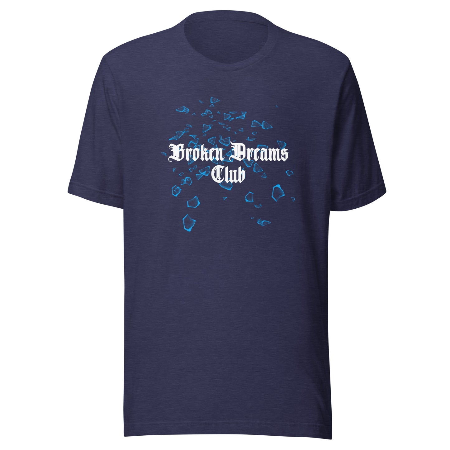 Broken Dreams Club Unisex t-shirt