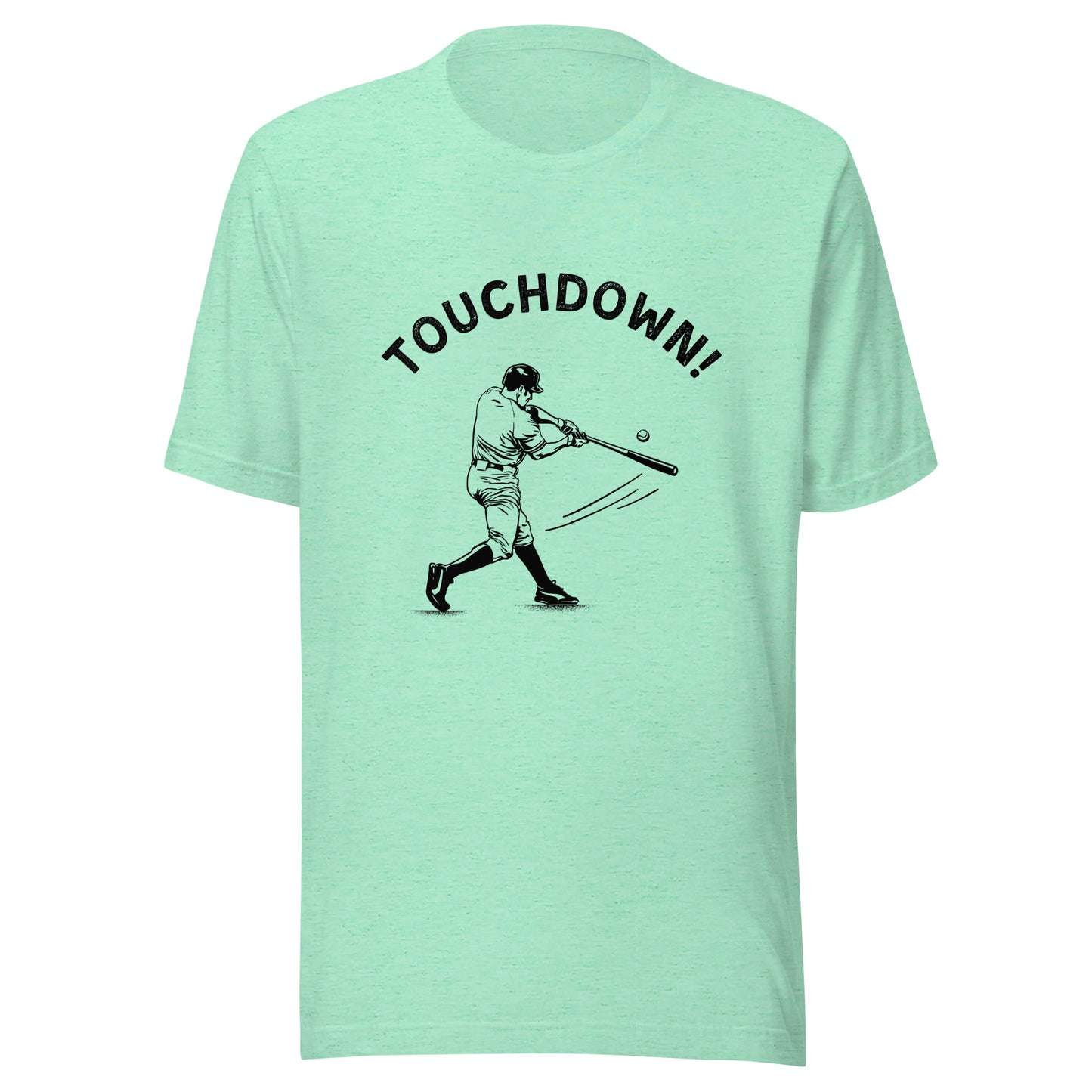 TOUCHDOWN! Baseball Unisex t-shirt