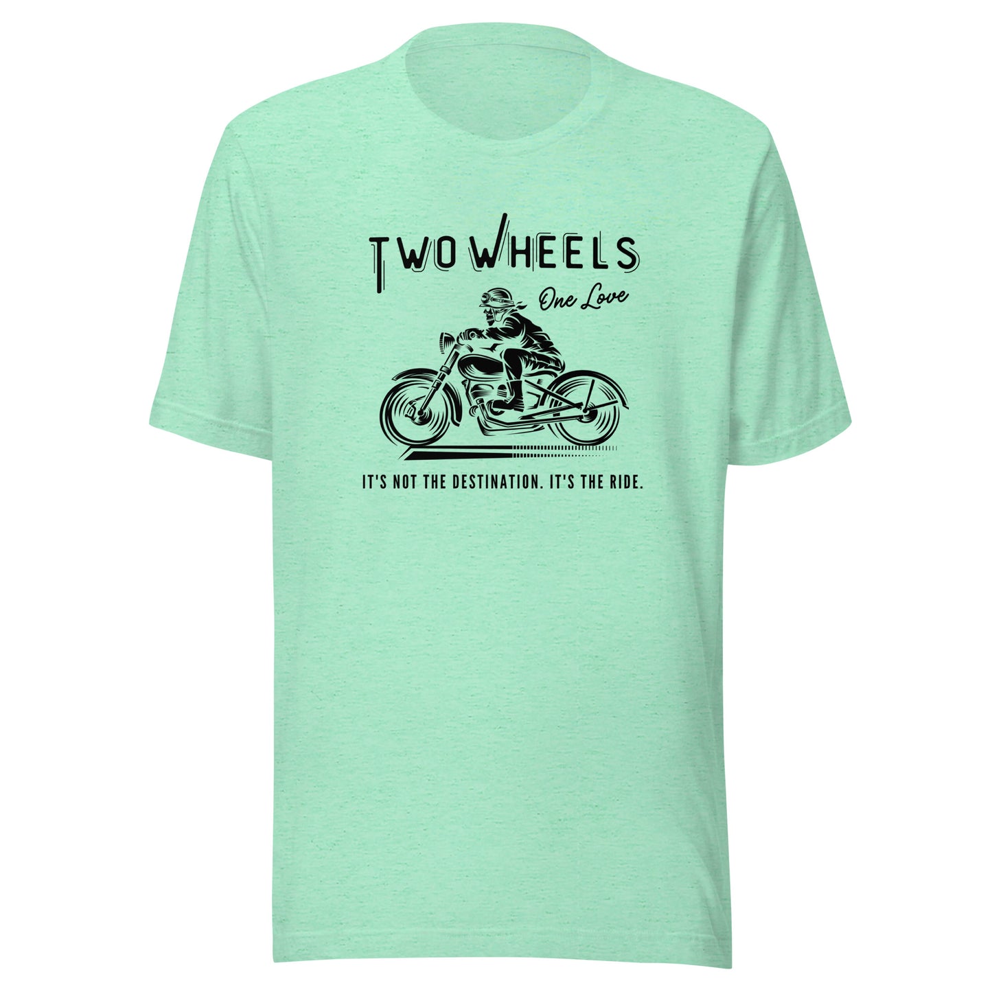 Two Wheels - One Love Biker Unisex t-shirt
