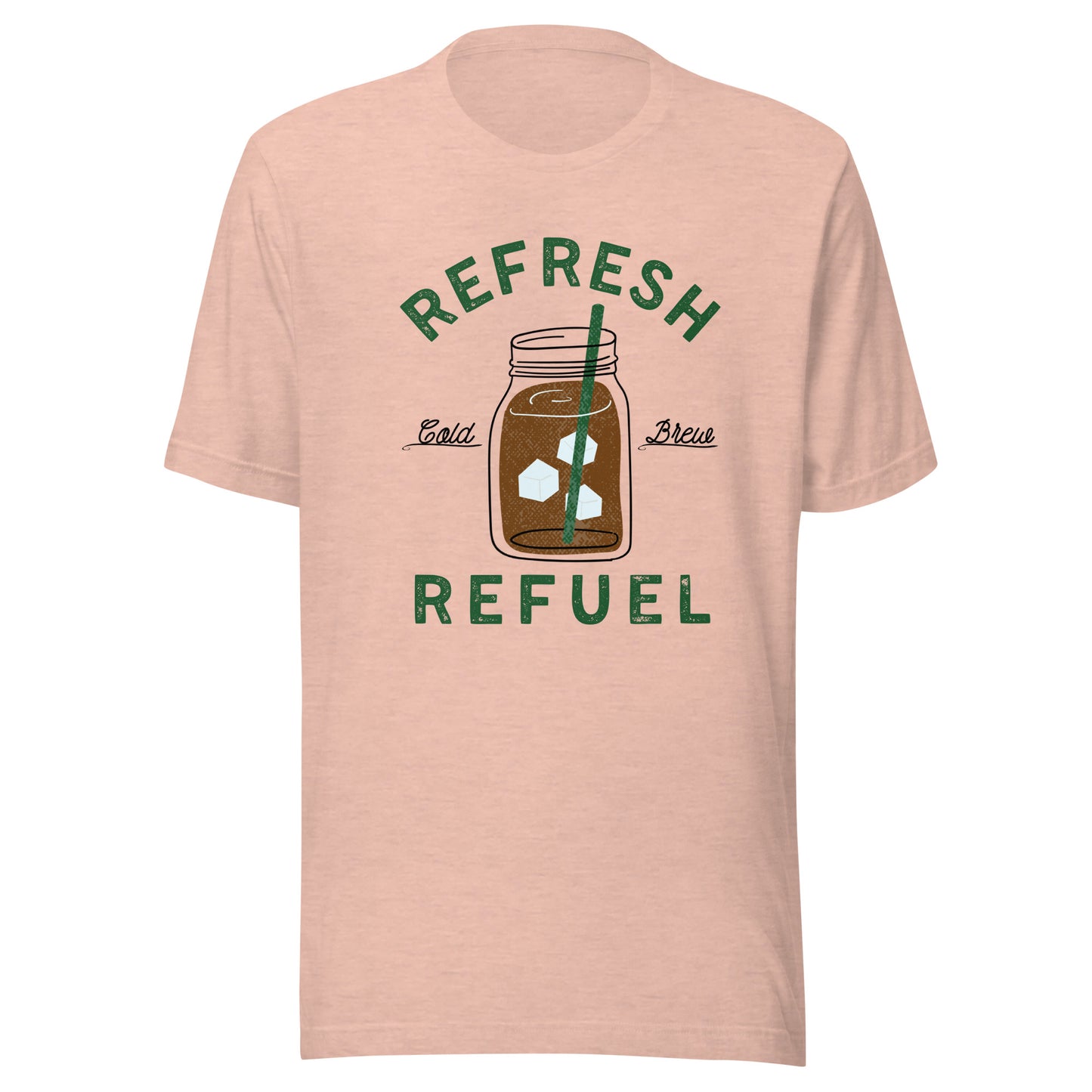 Cold Brew Coffee Refresh Refuel Unisex t-shirt