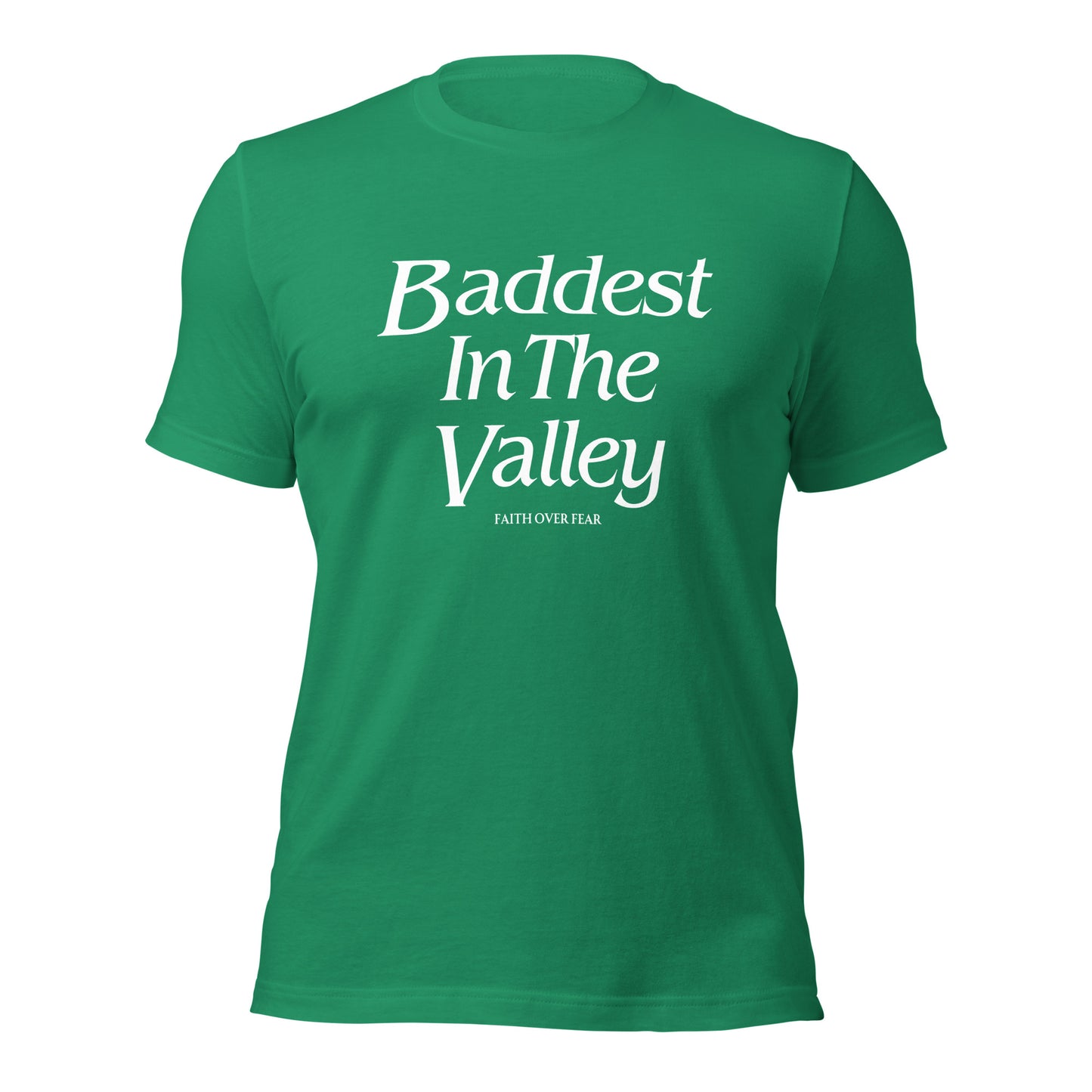 Baddest MF In The Valley Unisex t-shirt