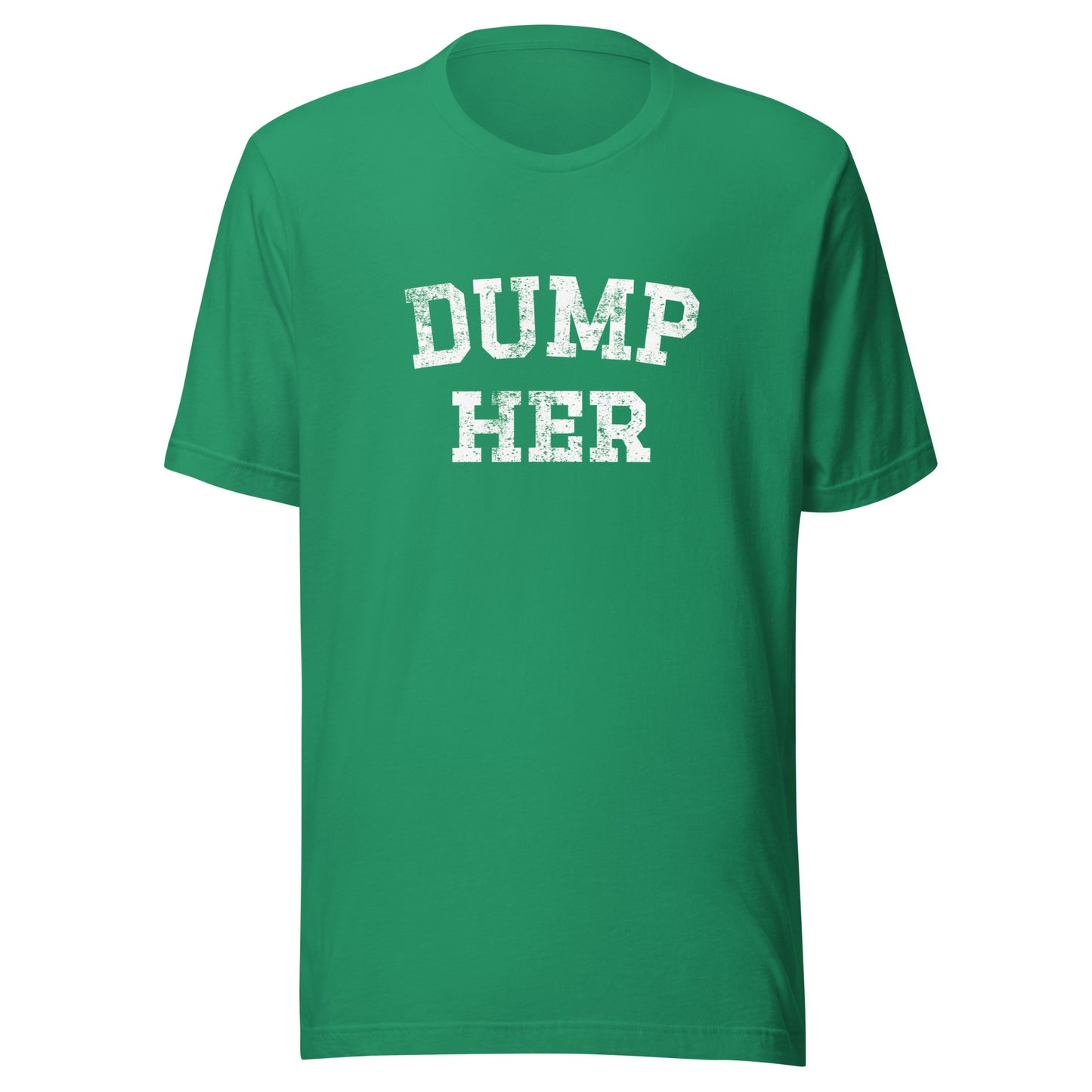 DUMP HER Unisex t-shirt