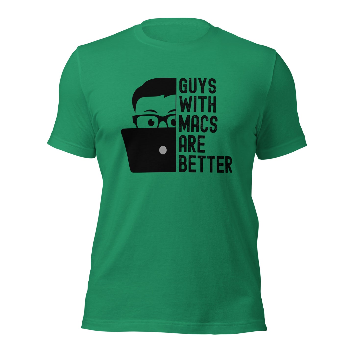 Guys With Macs ARE Better Unisex t-shirt