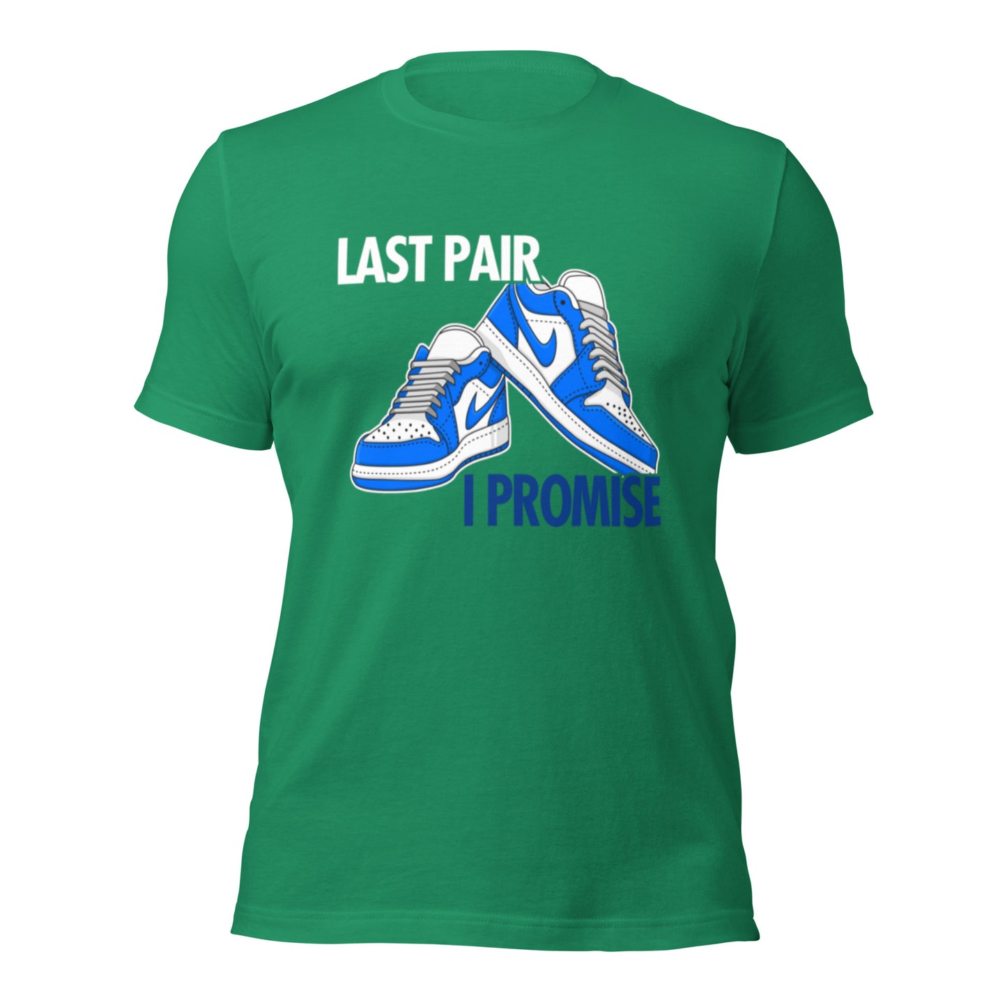 Last Pair of Sneakers Unisex t-shirt