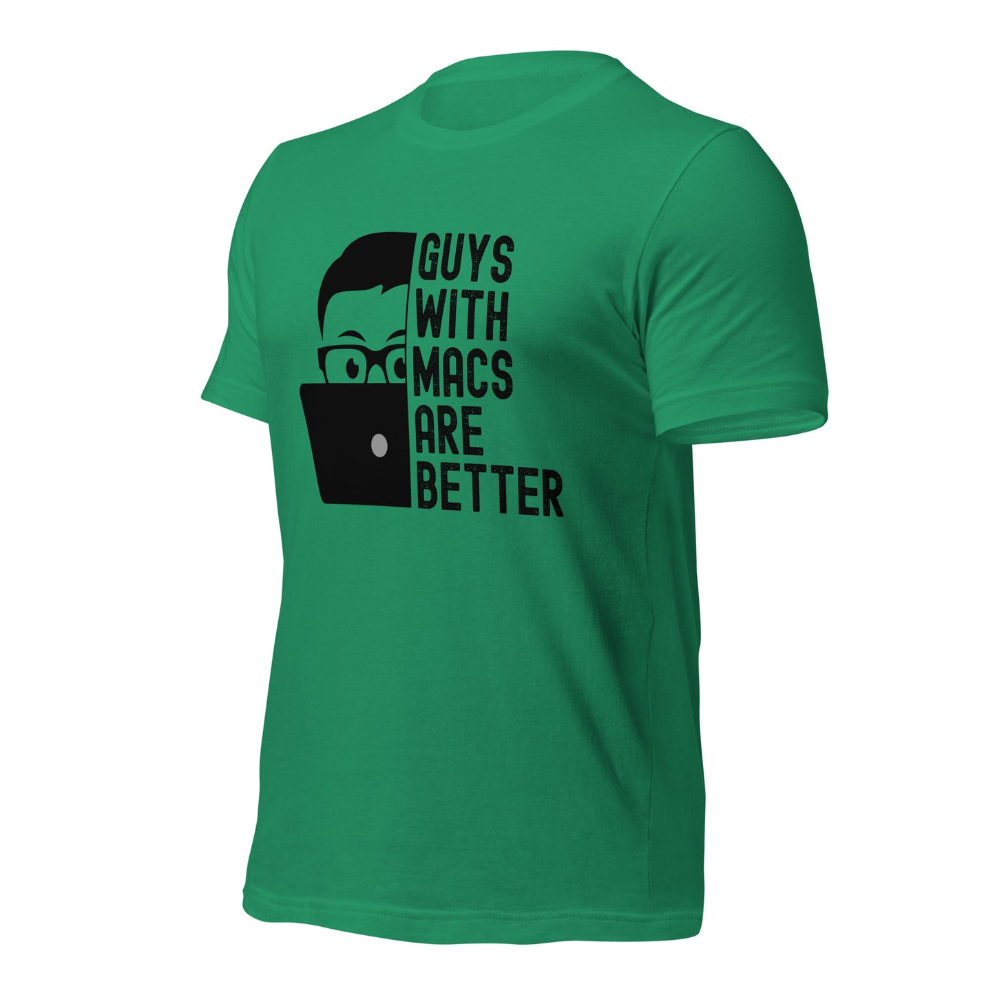 Guys With Macs ARE Better Unisex t-shirt