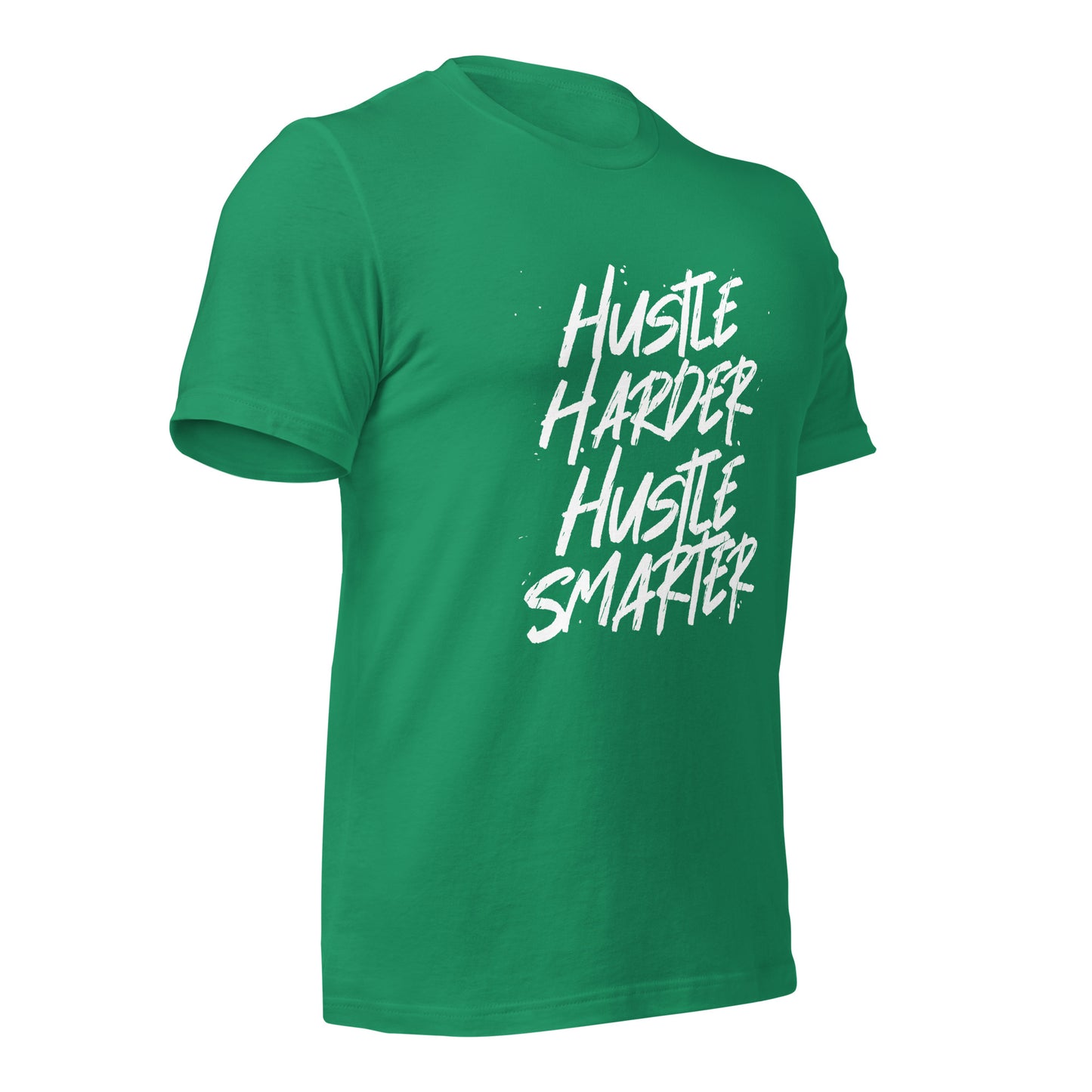 Hustle Harder Hustle Smarter Unisex t-shirt