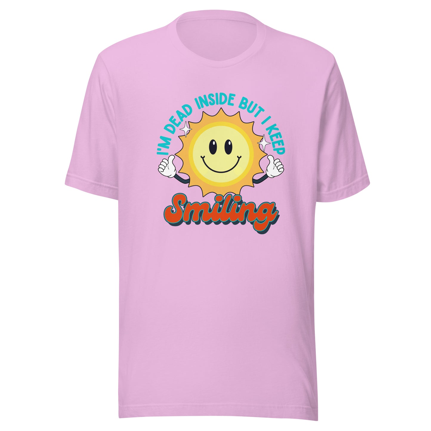 Dead Inside But I keep Smiling Unisex t-shirt