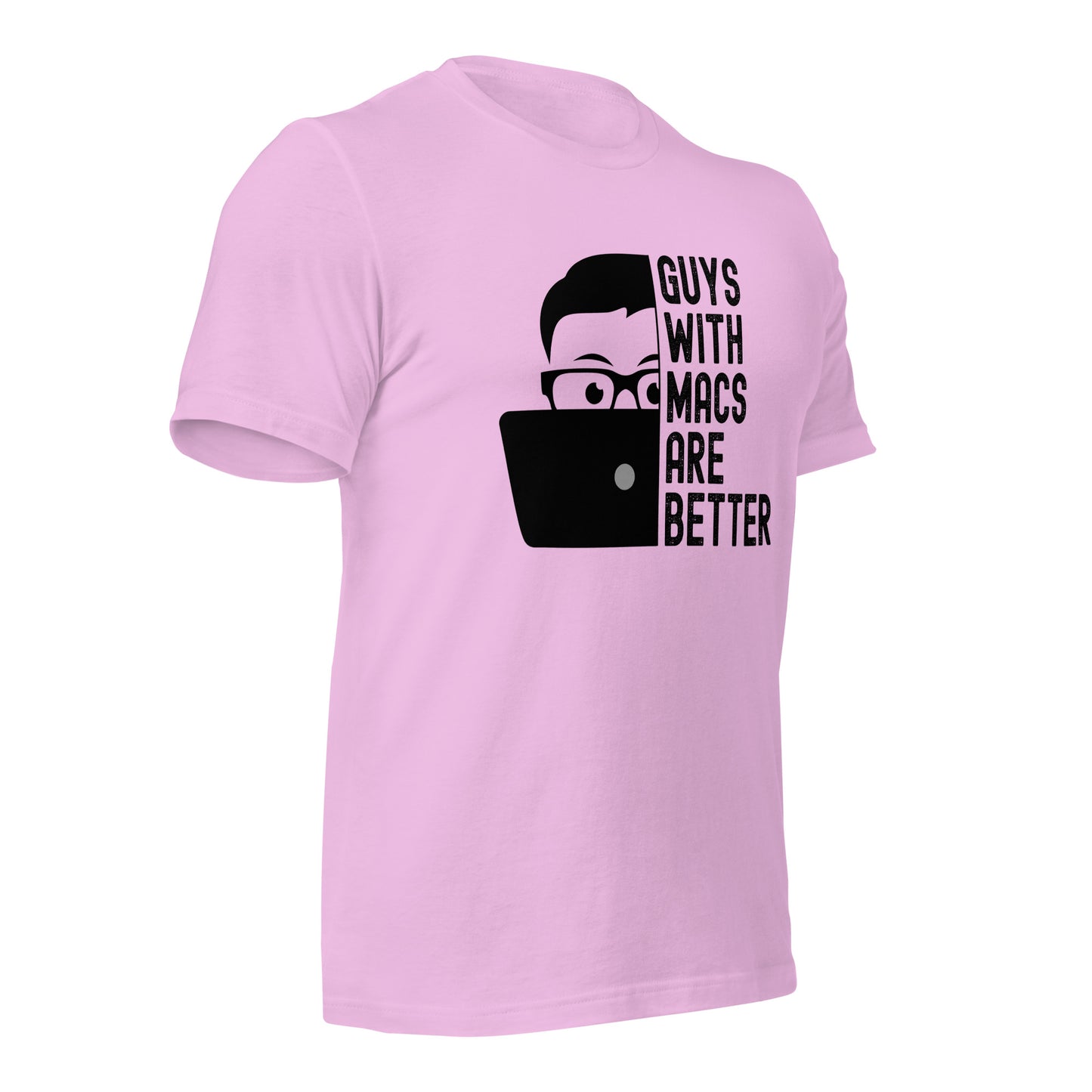 Guys With Macs ARE Better Unisex t-shirt