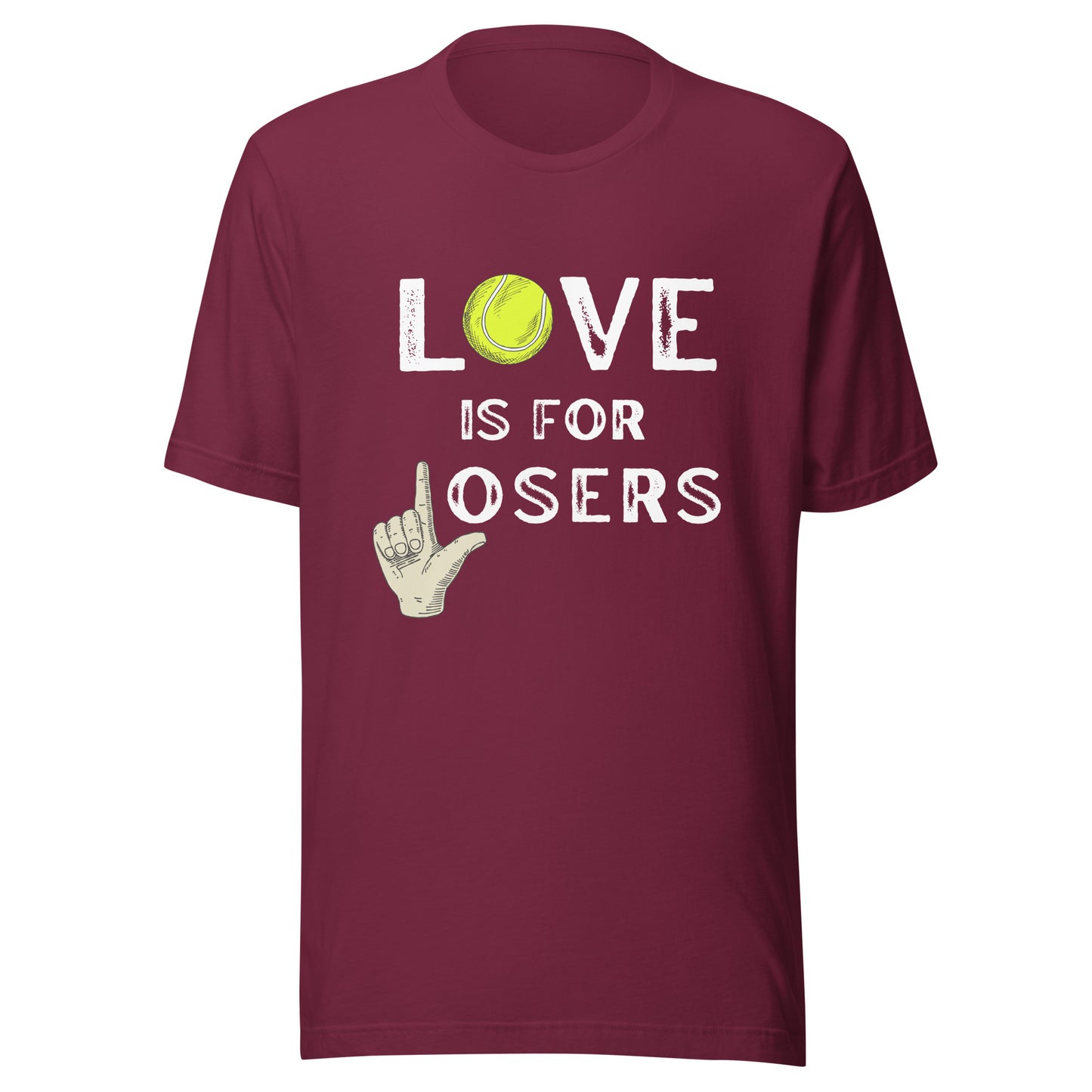 LOVE is for LOSERS Unisex t-shirt