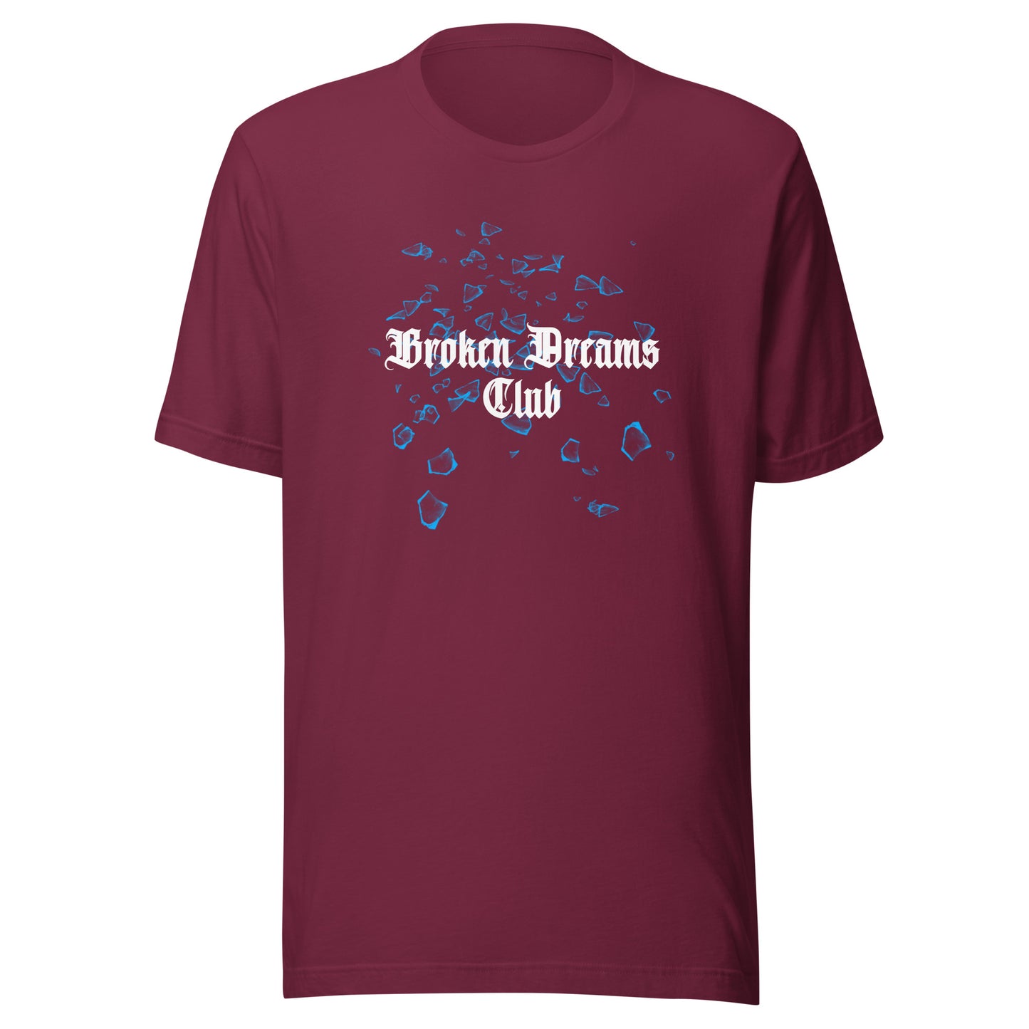 Broken Dreams Club Unisex t-shirt