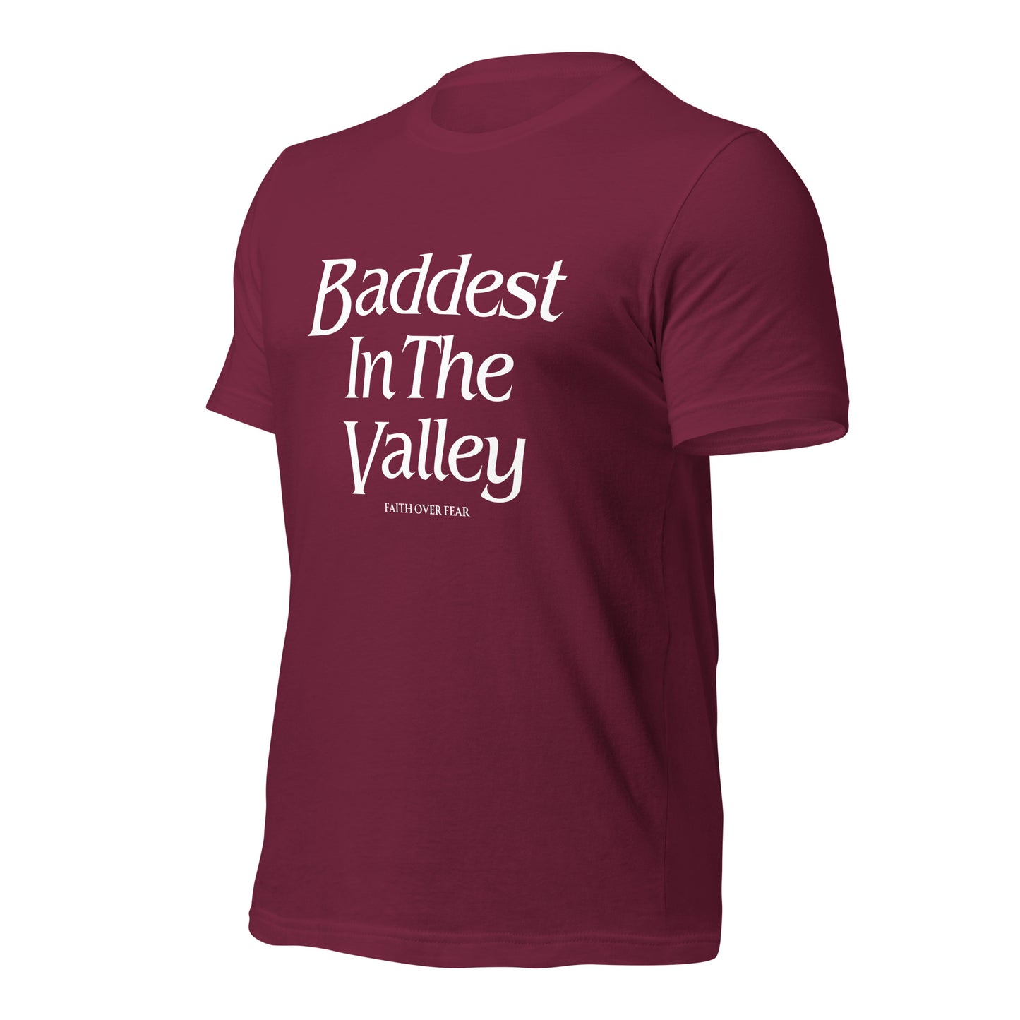 Baddest MF In The Valley Unisex t-shirt