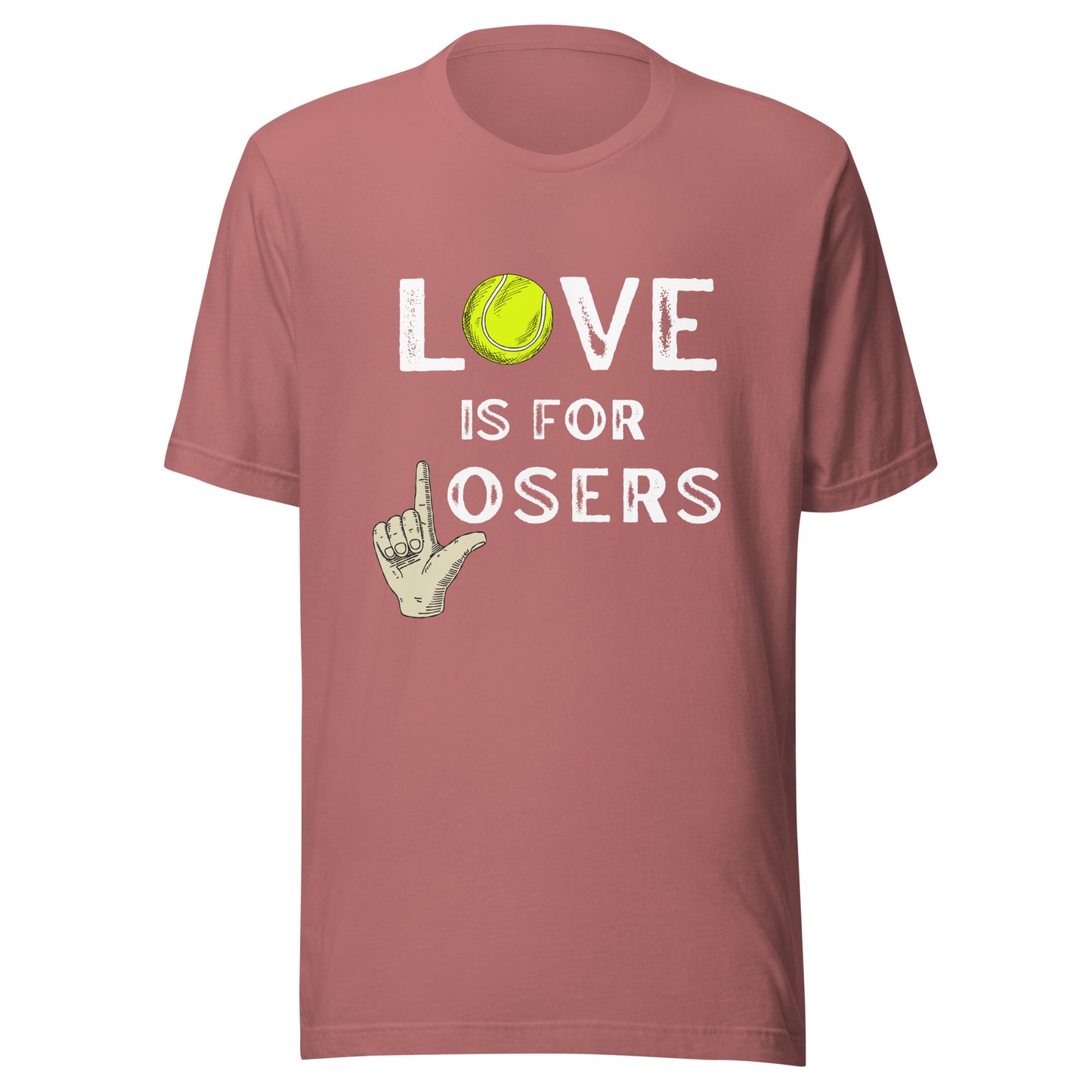 LOVE is for LOSERS Unisex t-shirt