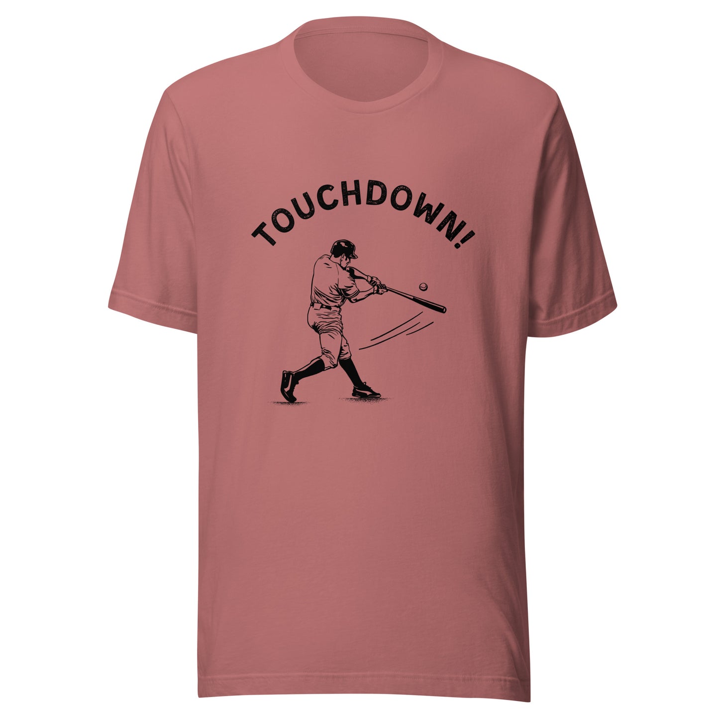 TOUCHDOWN! Baseball Unisex t-shirt