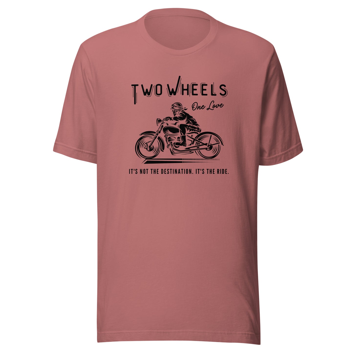 Two Wheels - One Love Biker Unisex t-shirt